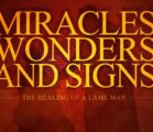 Miracles, Wonders, & Signs: The Healing of a Lame Man