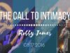 Pastor Robby James | The Call To Intimacy | 5.17.2016