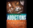 Perry Stone – Overcoming Addictions