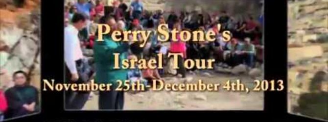 Perry Stone’s Israel 2013