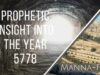 Prophetic Insight Into The Year 5778 | Episode 893