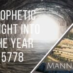 Prophetic Insight Into The Year 5778 | Episode 893