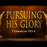 “Pursuing His Glory”  Lead Pastor Mitch Maloney