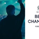 Robby James | Be a Champion | 2.13.2018