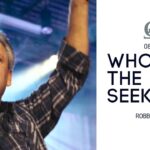 Robby James | Who Are the True Seekers? | 08.15.17