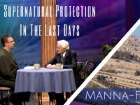 Supernatural Protection In The Last Days | Episode 828