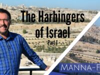 The Harbingers of Israel: Part 1 | Episode 867