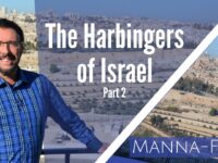 The Harbingers of Israel- Part 2 | Episode 868