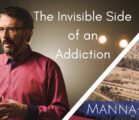 The Invisible Side of an Addiction -Episode 822