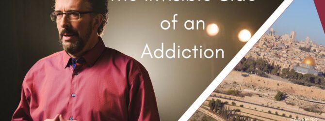 The Invisible Side of an Addiction -Episode 822