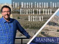 The Moses Factor That Relates To Your Destiny | Episode 850