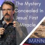The Mystery Concealed In Jesus’ First Miracle | Episode 831