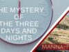 The Mystery of the Three Days and Nights | Episode 884