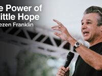 The Power of a Little Bit of Hope | Jentezen Franklin