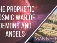 The Prophetic Cosmic War of Demons and Angels | Episode 894