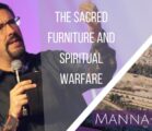 The Sacred Furniture and Spiritual Warfare