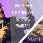 The Sacred Furniture and Spiritual Warfare