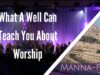 What A Well Can Teach You About Worship | Episode 859