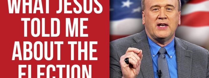 What Jesus Told Me About the Election