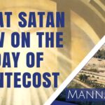 What Satan Saw On the Day of Pentecost| Episode 876
