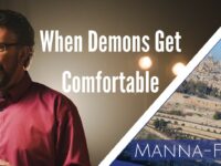When Demons Get Comfortable | Episode 858