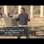 When the Messianic Clock Strikes Twelve