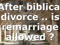 After biblical divorce .. is remarriage allowed ?