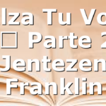 Alza Tu Voz – Parte 2 | Jentezen Franklin