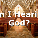 Am I Hearing God?