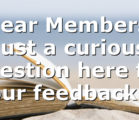 Dear Members, just a curious question here for your feedback:…