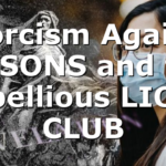 Exorcism Against MASONS and the Rebellious LIONS CLUB