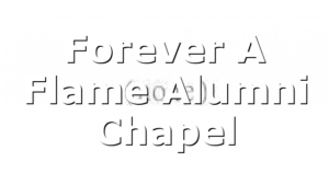 Forever A Flame Alumni Chapel