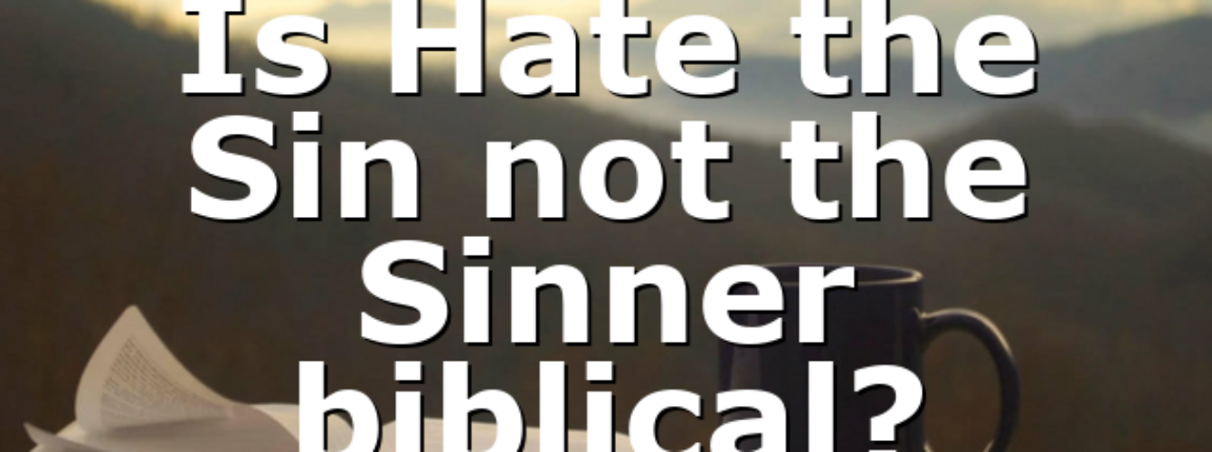 is-hate-the-sin-not-the-sinner-biblical-all-ourcog-news