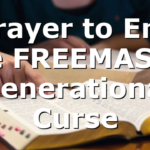 Prayer to End the FREEMASON Generational Curse