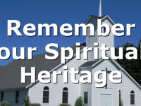 Remember our Spiritual Heritage