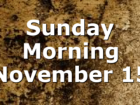 Sunday Morning November 15