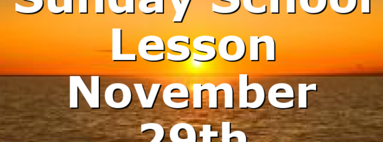 Sunday School Lesson November 29th All ourCOG News