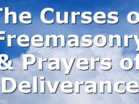 The Curses of Freemasonry & Prayers of Deliverance