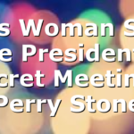 This Woman Saw the President’s Secret