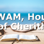 WWAM, House of Cherith