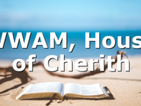 WWAM, House of Cherith