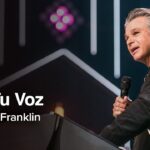 Alza Tu Voz | Jentezen Franklin
