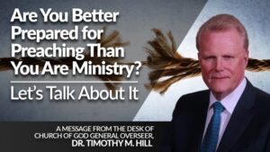 Are You Better Prepared for Preaching Than You Are Ministry?