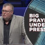 Big Prayers Under Pressure | Pastor Kelvin Page