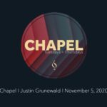 Chapel with Justin Grunewald