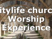 citylife church Worship Experience