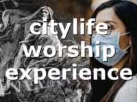 citylife worship experience