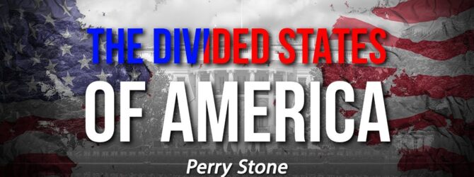Divided States of America | Perry Stone