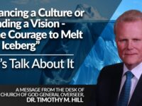 Financing a Culture or Funding a Vision – “The Courage to Melt the Iceberg”