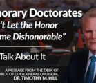 Honorary Doctorates “Don’t Let the Honor Become Dishonorable”